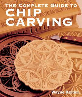 The Complete Guide to Chip Carving pdf epub mobi 电子书 下载