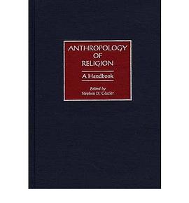 Anthropology of Religion pdf epub mobi 电子书 下载