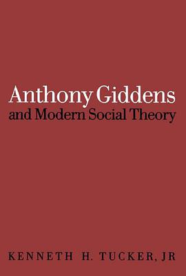Anthony Giddens And Modern Social Theory pdf epub mobi 电子书 下载