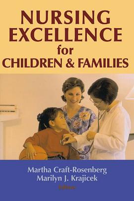 Nursing Excellence for Children and Families pdf epub mobi 电子书 下载