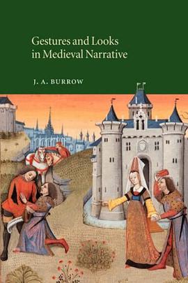 Gestures and Looks in Medieval Narrative pdf epub mobi 电子书 下载