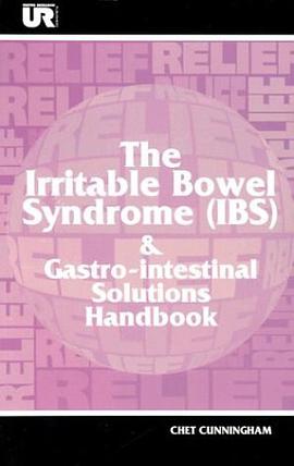 The Irritable Bowel Syndrome IBS and Gastrointestinal Solutions Handbook pdf epub mobi 电子书 下载
