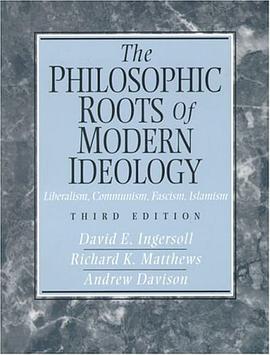The Philosophic Roots of Modern Ideology pdf epub mobi 电子书 下载