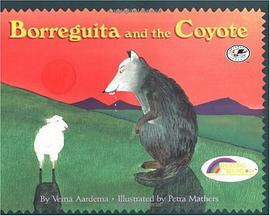 Borreguita and the Coyote (Reading Rainbow Books) pdf epub mobi 电子书 下载