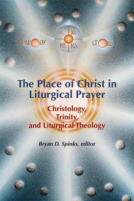 The Place of Christ in Liturgical Prayer pdf epub mobi 电子书 下载