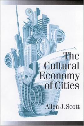 The Cultural Economy of Cities pdf epub mobi 电子书 下载