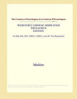 The Countess of Escarbagnas (La Comtesse D'Escarbagnas (Webster's Chinese Simplified Thesaurus Editi pdf epub mobi 电子书 下载