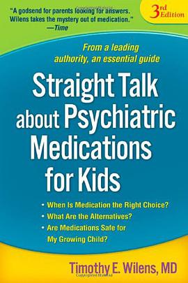 Straight Talk About Psychiatric Medications for Kids