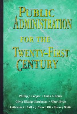 Public Administration for the Twenty-First Century pdf epub mobi 电子书 下载