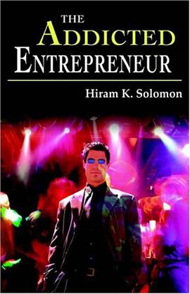 The Addicted Entrepreneur