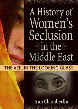 A History of Women's Seclusion in the Middle East pdf epub mobi 电子书 下载