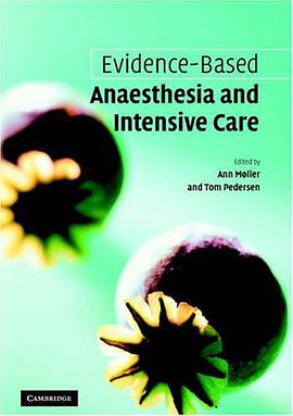 Evidence-based anaesthesia and intensive care循证麻醉学与重症护理 pdf epub mobi 电子书 下载