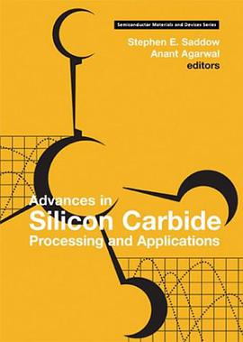 Advances in Silicon Carbide Processing and Applications (Semiconductor Materials and Devices Series) pdf epub mobi 电子书 下载