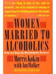 Women Married to Alcoholics: Help and Hope for Nonalcoholic Partners pdf epub mobi 电子书 下载