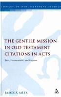 The Gentile Mission in Old Testament Citations in Acts pdf epub mobi 电子书 下载