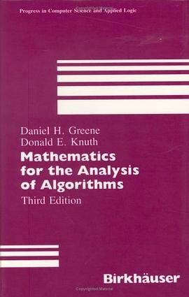 Mathematics for the Analysis of Algorithms (Progress in Computer Science and Applied Logic (PCS)) pdf epub mobi 电子书 下载