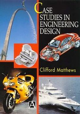 Case Studies in Engineering Design pdf epub mobi 电子书 下载
