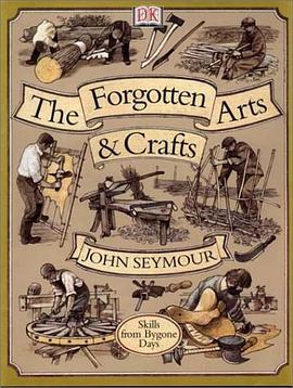 Forgotten Arts and Crafts pdf epub mobi 下载
