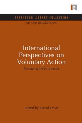 International Perspectives on Voluntary Action Reshaping the Third Sector pdf epub mobi 电子书 下载