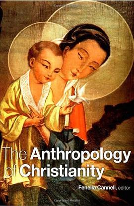 The Anthropology of Christianity pdf epub mobi 电子书 下载