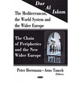 Dar Al Islam. the Mediterranean, the World System And the Wider Europe pdf epub mobi 電子書 下載