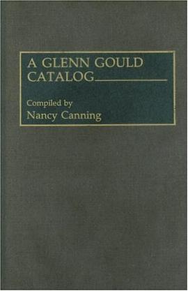 A Glenn Gould Catalog (Discographies) pdf epub mobi 电子书 下载