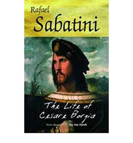 The Life of Cesare Borgia pdf epub mobi 电子书 下载