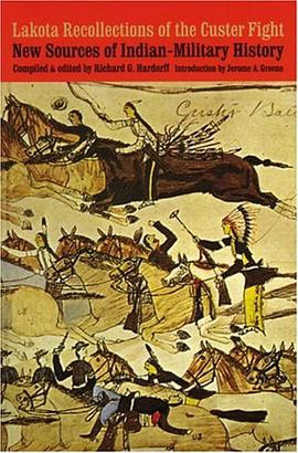 Lakota Recollections of the Custer Fight pdf epub mobi 电子书 下载