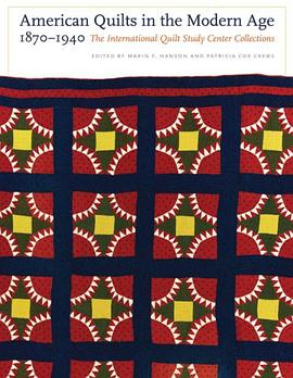 American Quilts in the Modern Age, 1870-1940 pdf epub mobi 电子书 下载