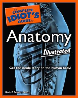 The Complete Idiot's Guide to Anatomy Illustrated pdf epub mobi 电子书 下载