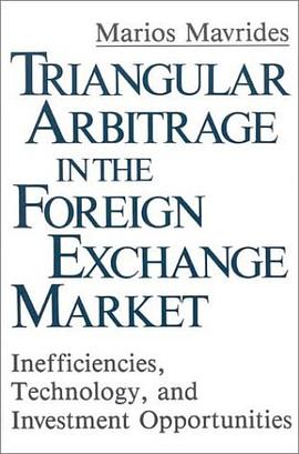 Triangular Arbitrage in the Foreign Exchange Market pdf epub mobi 电子书 下载
