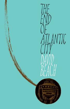 The End of Atlantic City pdf epub mobi 电子书 下载