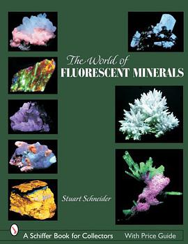 The World of Fluorescent Minerals pdf epub mobi 电子书 下载