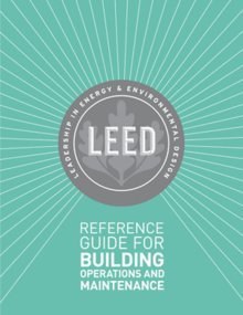 LEED V4 Reference Guide for Building Operations and Maintenance pdf epub mobi 电子书 下载