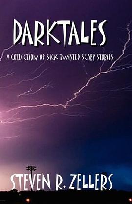 Darktales...a Collection of Sick Twisted Scary Stories pdf epub mobi 电子书 下载