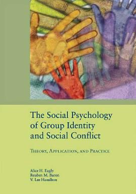 The Social Psychology of Group Identity and Social Conflict pdf epub mobi 电子书 下载