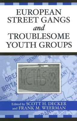 European Street Gangs and Troublesome Youth Groups pdf epub mobi 电子书 下载