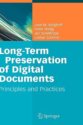 Long-Term Preservation of Digital Documents pdf epub mobi 电子书 下载