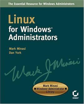 Linux for Windows Administrators (Mark Minasi Windows Administrator Library) pdf epub mobi 电子书 下载