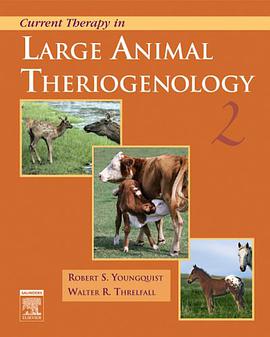 Current Therapy in Large Animal Theriogenology Vol. 2 pdf epub mobi 下载