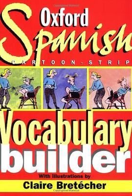The Oxford Spanish Cartoon-strip Vocabulary Builder pdf epub mobi 电子书 下载