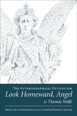 The Autobiographical Outline for Look Homeward, Angel (Southern Literary Studies) pdf epub mobi 电子书 下载