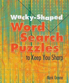 Wacky-Shaped Word Search Puzzles to Keep You Sharp pdf epub mobi 电子书 下载