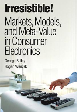 Irresistible! Markets, Models, and Meta-Value in Consumer Electronics pdf epub mobi 电子书 下载