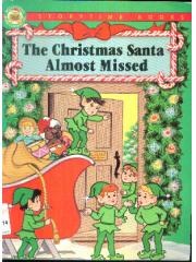 The Christmas Santa Almost Missed Storytime Christmas Books pdf epub mobi 电子书 下载