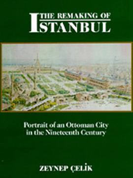 The Remaking of Istanbul pdf epub mobi 电子书 下载