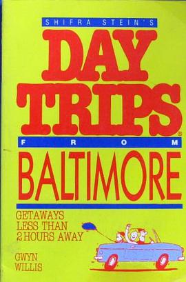 Shifra Steins day trips from greater Baltimore pdf epub mobi 電子書 下載