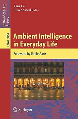 Ambient Intelligence in Everyday Life pdf epub mobi 电子书 下载