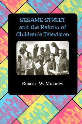 "Sesame Street" and the Reform of Children's Television pdf epub mobi 电子书 下载