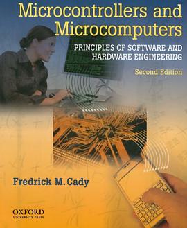 Microcontrollers and Microcomputers Principles of Software and Hardware Engineering pdf epub mobi 电子书 下载